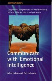 Cover of: Communicate with Emotional Intelligence (Communicators)