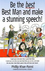 Cover of: Be the Best, Best Man & Make a Stunning Speech (How to) by Phillip Khan-Panni