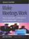 Cover of: Make Meetings Work