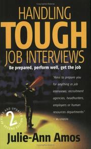 Cover of: Handling Tough Job Interviews: Be Prepared, Perform Well, Get the Job