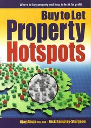 Cover of: Buy to Let Roperty Hotspots by Ajay Ahuja, Nick Ramsley-Sturgeo, Nick Rampley-Sturgeon