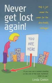 Cover of: Never Get Lost Again (How to) by Linda Grekin