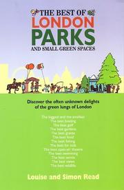 Cover of: The Best of London Parks and Green Spaces: Discover the Often Unknown Delights of the Green Lungs of London