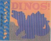 Cover of: Dinos (Textured Soft Shapes)