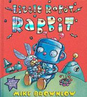 Cover of: Little Robot Rabbit by Michael Brownlow