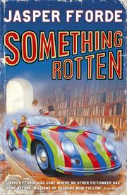 Cover of: Something Rotten by Jasper Fforde, Jasper Fforde