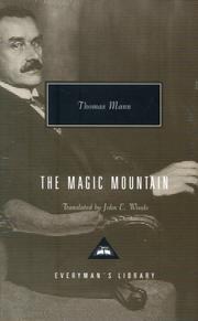 Cover of: The Magic Mountain (Everyman's Library Contemporary Classics) by Thomas Mann