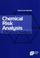 Cover of: Chemical Risk Analysis 