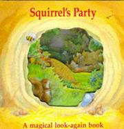 Cover of: Squirrel's Party by Stewart Cowley