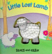 Cover of: Little Lost Lamb (Squeeze and Squeak Books)