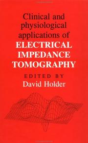 Cover of: Clinical and physiological applications of electrical impedance tomography