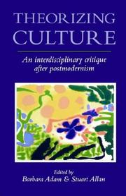 Cover of: Theorizing Culture by Barbara Adam