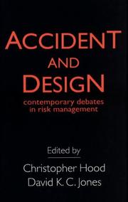 Cover of: Accident and design: contemporary debates in risk management