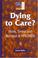 Cover of: Dying to Care