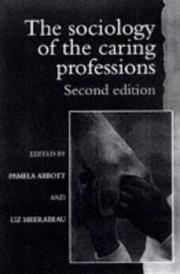 Cover of: The sociology of the caring professions.