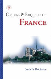 Customs & Etiquette Of France (Simple Guides Customs and Etiquette) by Danielle Robinson