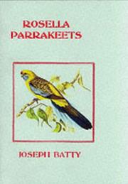 Cover of: Rosella Parrakeets (Cage & Aviary) by J. Batty