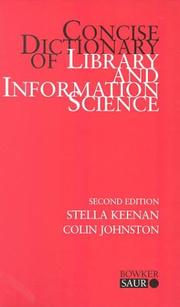 Cover of: Concise Dictionary of Library and Information Science (Topics in Library and Information Studies) | Stella Keenan