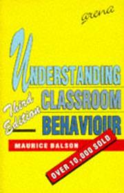 Understanding classroom behaviour by Maurice Balson