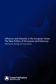 Cover of: Influence and interests in the European Union by edited by Alex Warleigh and Jenny Fairbrass.