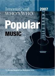 Cover of: International Who's Who in Popular Music 2007 (International Who's Who in Popular Music) by 