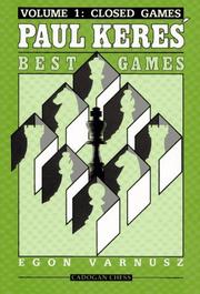 Paul Kere's Best Games, Volume 1 by Egon Varnusz