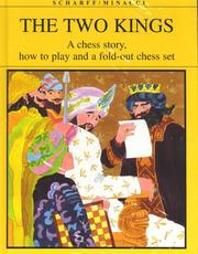 Cover of: The Two Kings: A Chess Story, How to Play and a Fold-Out Chess Set