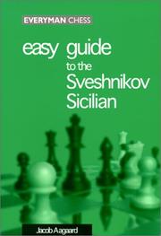 Cover of: Easy Guide to the Sveshnikov Sicilian (Easy Guide) by Jacob Aagaard