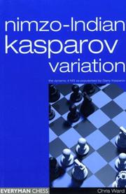 Cover of: Nimzo-Indian Kasparov Variation: 4 Nf3 as Popularized by Garry Kasparov