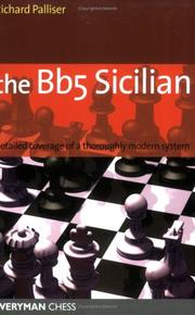 Cover of: The Bb5 Sicilian: Detailed Coverage of a Thoroughly Modern System (Everyman Chess)