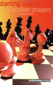 Cover of: Starting Out:The Sicilian Dragon (Starting Out - Everyman Chess) by Andrew Martin