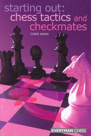 Cover of: Starting Out: Chess Tactics and Checkmates (Starting Out - Everyman Chess)