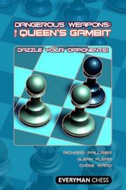 Cover of: Dangerous Weapons: The Queens Gambit: Dazzle Your Opponents! (Dangerous Weapons Series)