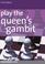 Cover of: CD Play the Queen's Gambit