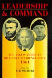 Cover of: Leadership and Command by G. D. Sheffield