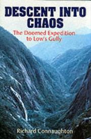 Cover of: Descent into chaos: the doomed expedition to Low's Gully
