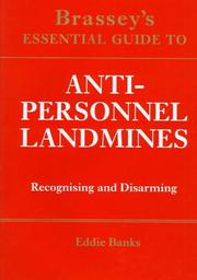 Cover of: Anti-Personnel Landmines: Recognising & Disarming (Brassey's Essential Guides)