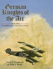 German knights of the air, 1914-1918 by Terry C. Treadwell