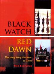 Cover of: BLACK WATCH, RED DAWN: The Hong Kong Handover to China