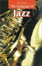 Cover of: The language of jazz by Neil Powell