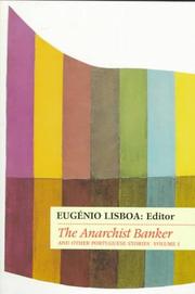 Cover of: The anarchist banker and other Portuguese stories by edited by Eugénio Lisboa.