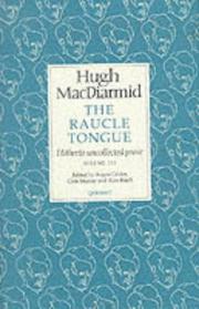 Cover of: The raucle tongue by Hugh MacDiarmid, Hugh MacDiarmid