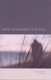 Cover of: How to Address the Fog by Gosta Agren, Kari Aronpuro, Bo Carpelan