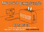 Cover of: Book of Bunny Suicides~Andy Riley