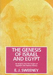 Cover of: The genesis of Israel and Egypt: an enquiry into the origins of Egyptian and Hebrew history