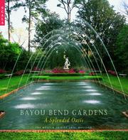 Cover of: Bayou Bend Gardens: A Southern Oasis