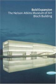 Cover of: Bold Expansion: The Nelson Atkins of Art Bloch