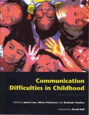 Cover of: Communication Difficulties in Childhood by James Law