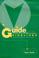 Cover of: Guide to the Guidelines