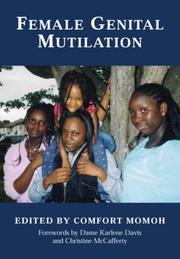 Cover of: Female Genital Mutilation by Comfort Momoh